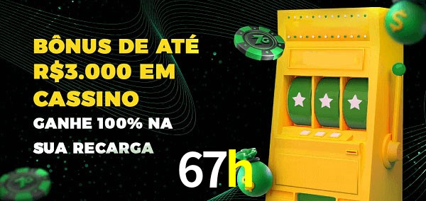 67h melhor bônus de depósito